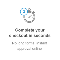Complete your checkout in seconds: No long forms, instant approval online